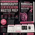 Mammography Certification Master Prep: Comprehensive Review, High-Yield Blueprints, and 165 Board-Style Practice Questions for the ARRT (M) & CAMRT CBI Exams