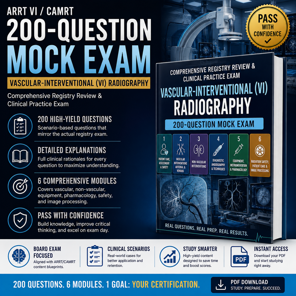Vascular-Interventional (VI) Radiography: 200-Question Comprehensive Board Exam & Clinical Rationale Guide