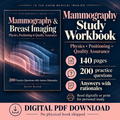 Mammography Study Guide PDF: Breast Imaging Physics, Positioning & Quality Assurance, 200 Practice Questions